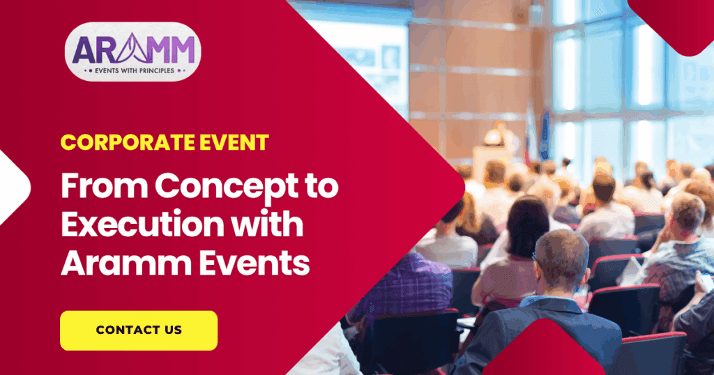 Corporate Events That Impress From Concept to Execution with Aramm Events