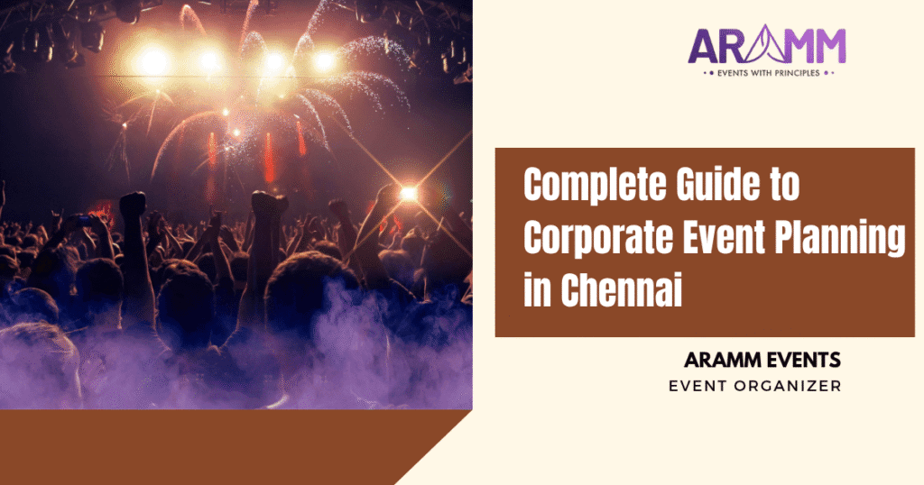 Complete Guide to Corporate Event Planning in Chennai