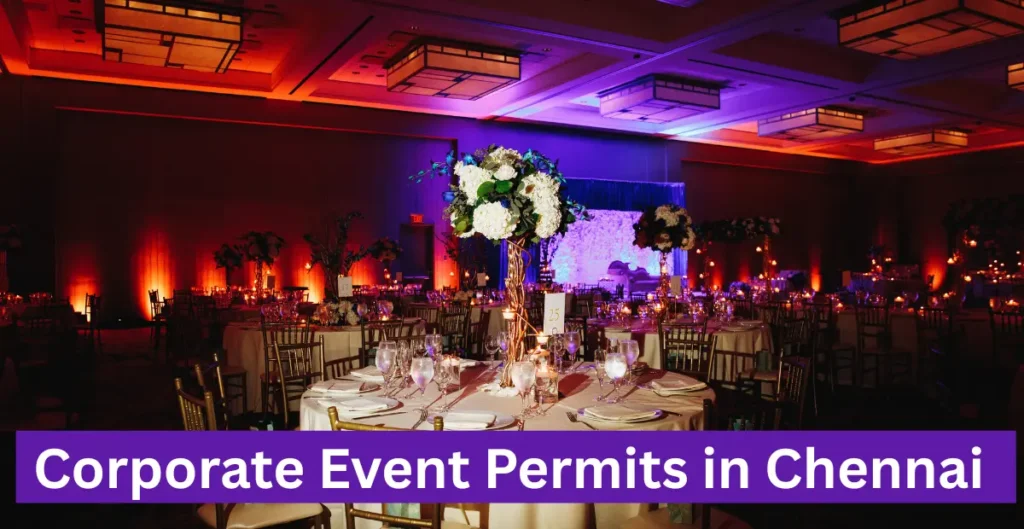 Corporate Event Permits in Chennai