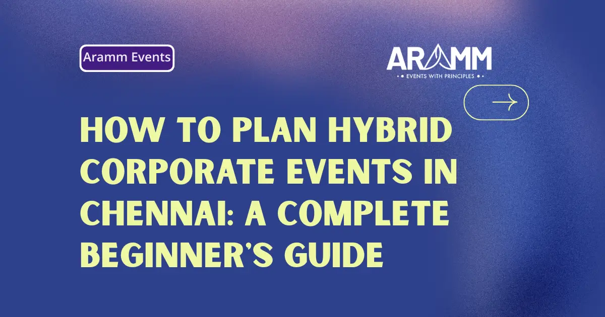Hybrid Corporate Events in Chennai